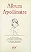 Album Apollinaire: Iconographie commentée