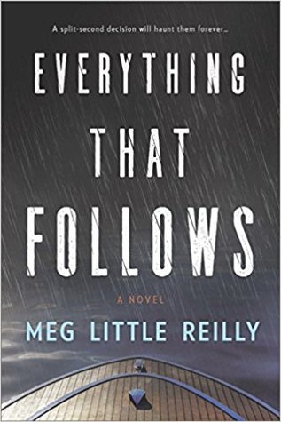 Everything That Follows