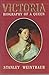 Victoria: Biography of a Queen
