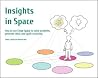 Insights in Space...