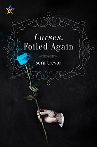Curses, Foiled Again (Curses, Foiled Again #1)