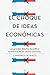El choque de ideas económicas (Spanish Edition)