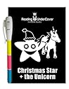 Reading UnderCover: Christmas Star + The Unicorn