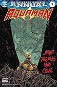 Aquaman (2016-) Annual #1