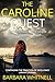 The Caroline Quest