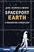 Spaceport Earth: The Reinvention of Spaceflight
