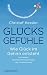 Glücksgefühle by Christof M. Kessler