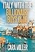 Italy with the Billionaire Boys Club by Cara Miller
