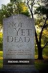 Not Yet Dead: Memoirs of 50 years of coaching and leading young people