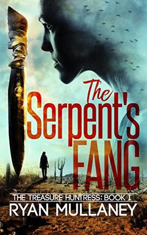 The Serpent's Fang (The Treasure Huntress #1)