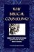 Why Biblical Counseling? by Vancouver Bible Institute