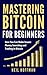 Bitcoin: Mastering Bitcoin ...