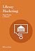 Library Marketing: From Passion to Practice