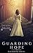 Guarding Hope (Child of Fat...