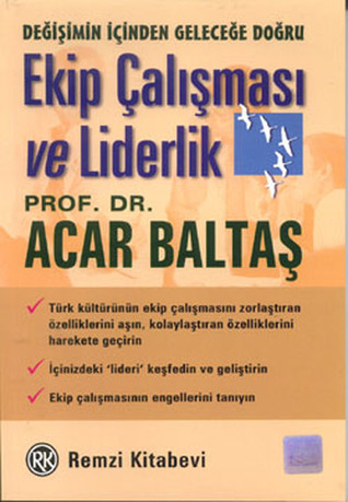 Ekip Çalışması ve Liderlik