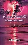 The Supernatural Power of Prayer