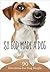 So God Made a Dog: 90 Devotions for Dog People