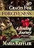 40 Graces for Forgiveness: ...