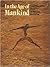 In the Age of Mankind by Roger Lewin