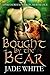 Bought By The Bear