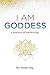 I AM GODDESS by Rev.Natalie Haig