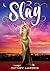 Slay (Freya #2)