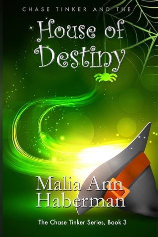 Chase Tinker and the House of Destiny (Chase Tinker #3)