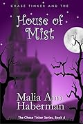 Chase Tinker and the House of Mist