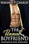 The Unreal Boyfriend by Miranda P. Charles
