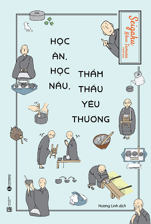 Học ăn, Học nấu, Thẩm thấu yêu thương (Hardcover)