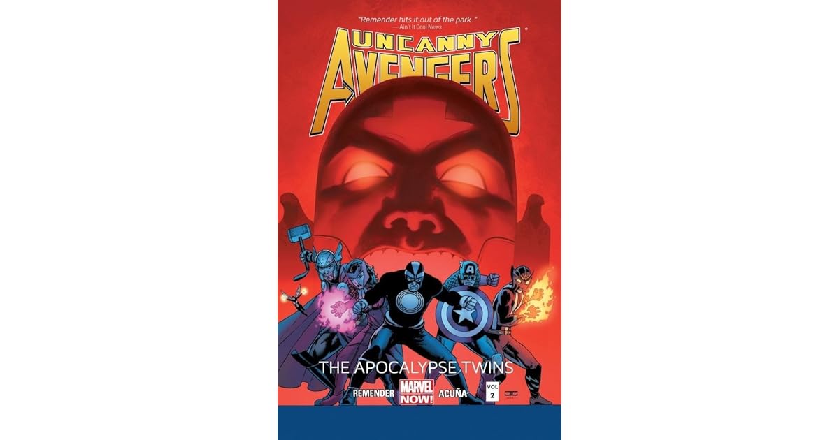 Anne S Review Of Uncanny Avengers Volume 2 The Apocalypse Twins