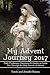 My Advent Journey 2017: Daily Challenges, Questions & Quotes to Guide You Through the Holy Season of Advent