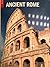 Ancient Rome by Richard Sadleir
