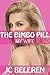 The Bimbo Pill: My Wife