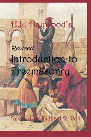 Introduction To Freemasonry: Revised by Michael R. Poll (Paperback)