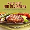 Keto Diet for Beginners by David D. Kings