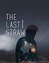 The Last Straw by Ed Duncan