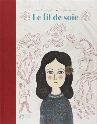 Le fil de soie (Hardcover)