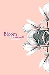 Bloom for Yourself by April Green