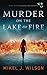 Murder on the Lake of Fire (Mourning Dove Mysteries, #1)