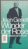 Wunder der Rose by Jean Genet