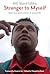Stranger To Myself by Sharif Uddin