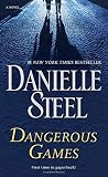 Dangerous Games: ...