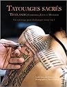 Tatouages sacrés ...