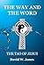 The Way and The Word: The T...