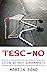 Tesc-No - Living without su...