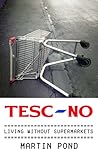 Tesc-No - Living without supermarkets Tesc-No - Living without supermarkets