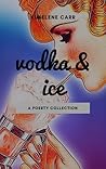 Vodka & Ice Vodka & Ice
