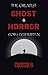 The Greatest Ghost and Horr...