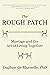 The Rough Patch: Marriage a...